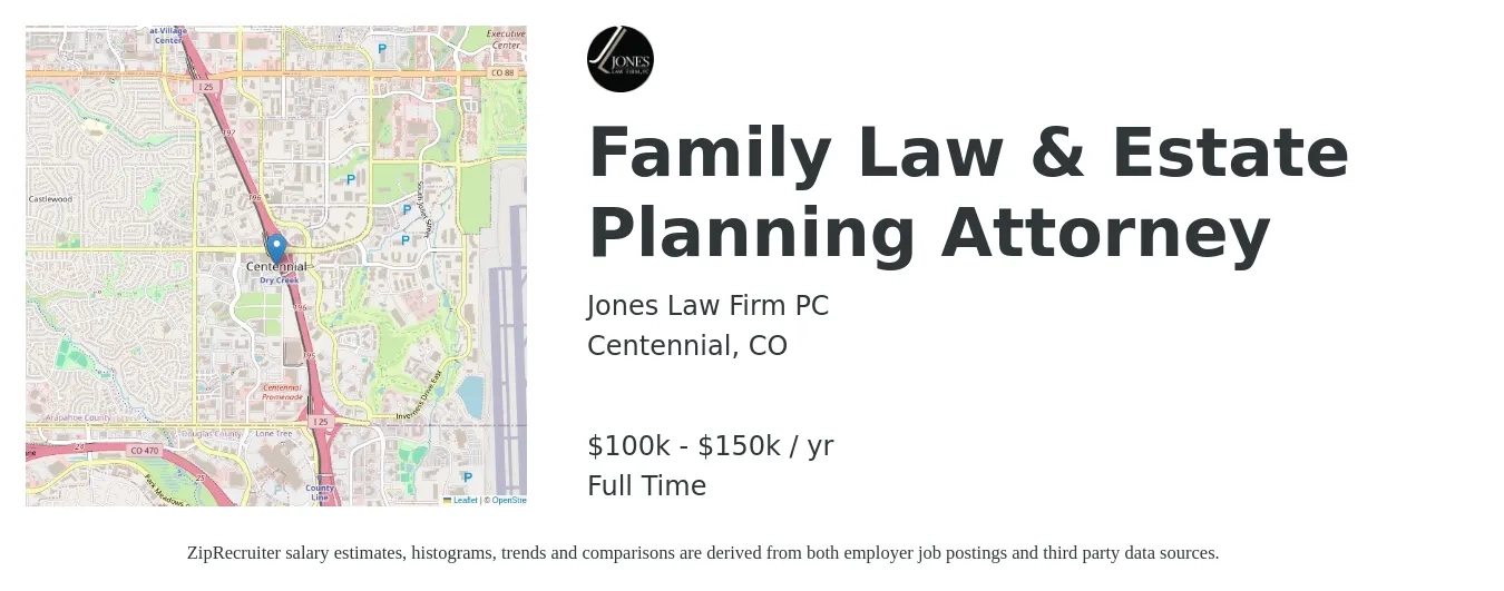 Jones Law Firm PC job posting for a Family Law & Estate Planning Attorney in Centennial, CO with a salary of $100,000 to $150,000 Yearly with a map of Centennial location.