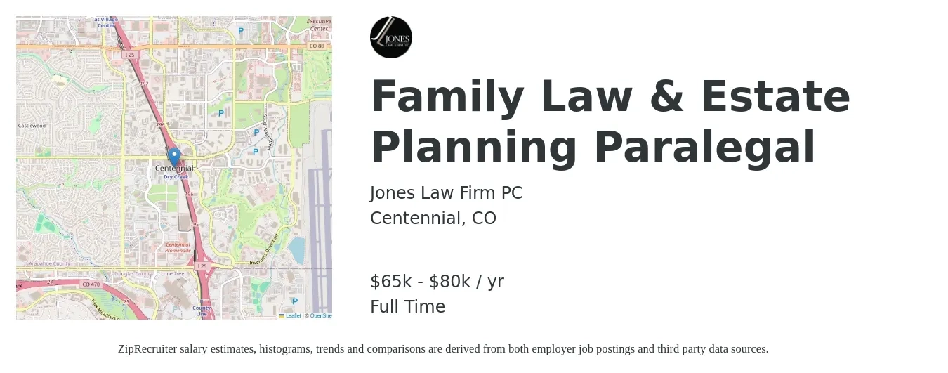 Jones Law Firm PC job posting for a Family Law & Estate Planning Paralegal in Centennial, CO with a salary of $65,000 to $80,000 Yearly with a map of Centennial location.