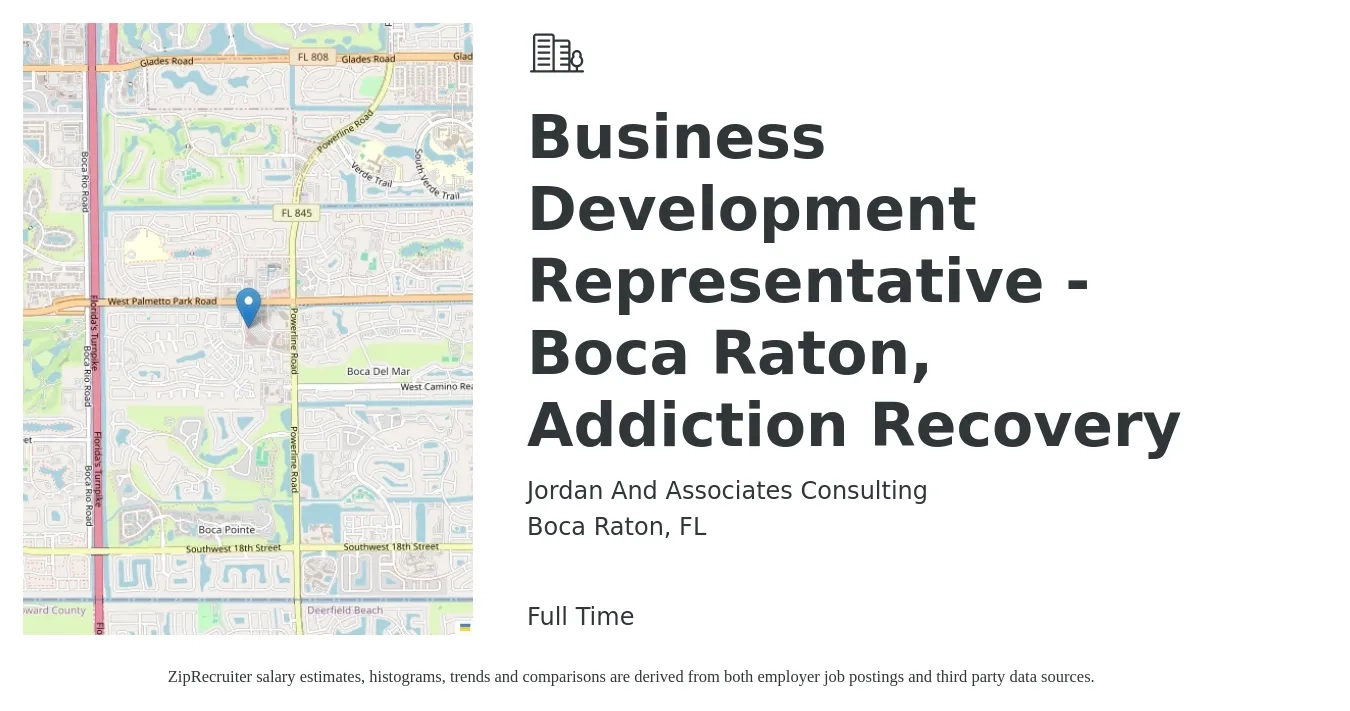 Jordan And Associates Consulting job posting for a Business Development Representative - Boca Raton, Addiction Recovery in Boca Raton, FL with a salary of $42,700 to $66,400 Yearly with a map of Boca Raton location.