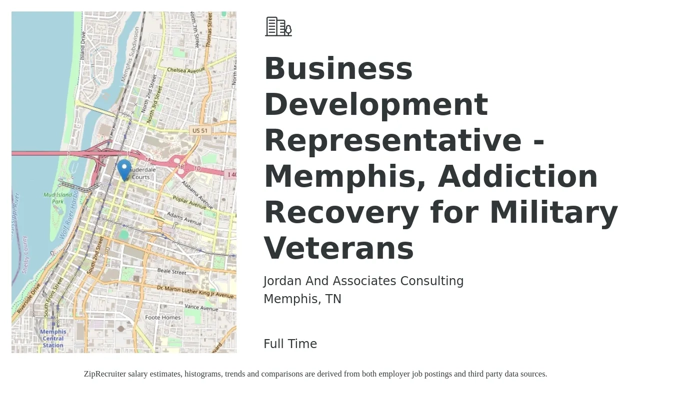 Jordan And Associates Consulting job posting for a Business Development Representative - Memphis, Addiction Recovery for Military Veterans in Memphis, TN with a salary of $43,700 to $68,000 Yearly with a map of Memphis location.