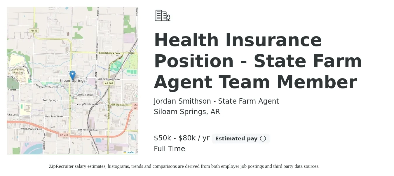 Jordan Smithson - State Farm Agent job posting for a Health Insurance Position - State Farm Agent Team Member in Siloam Springs, AR with a salary of $50,000 to $80,000 Yearly with a map of Siloam Springs location.