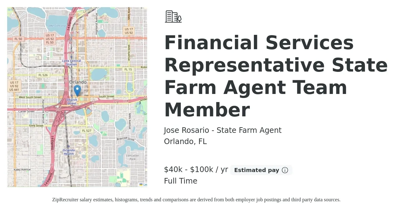 Jose Rosario - State Farm Agent job posting for a Financial Services Representative State Farm Agent Team Member in Orlando, FL with a salary of $40,000 to $100,000 Yearly with a map of Orlando location.