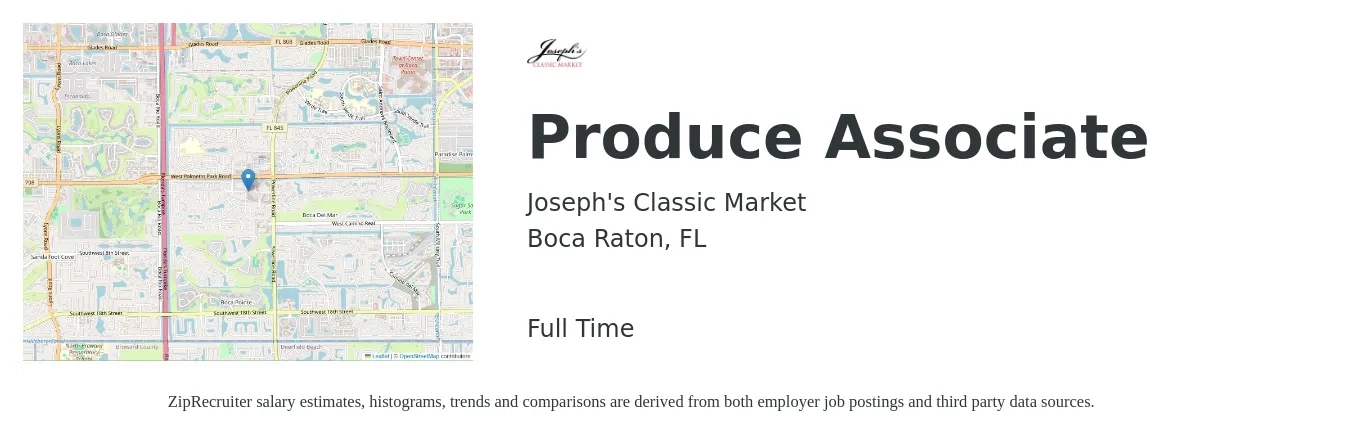 Joseph's Classic Market job posting for a Produce Associate in Boca Raton, FL with a salary of $15 to $18 Hourly with a map of Boca Raton location.