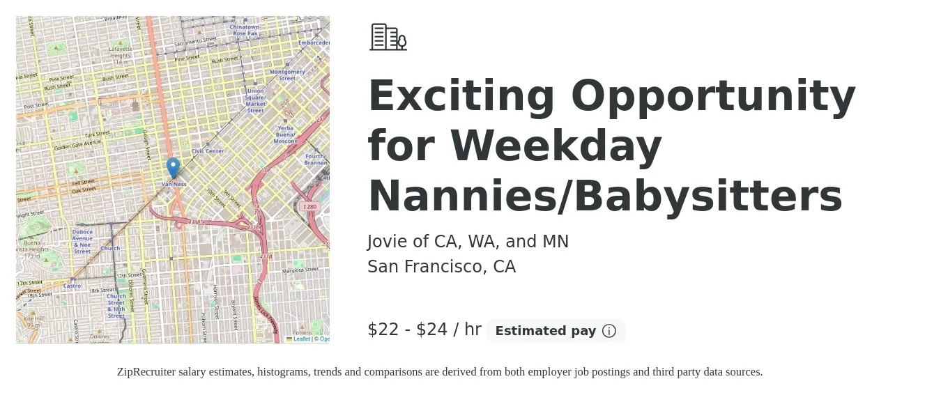 Jovie of CA, WA, and MN job posting for a Exciting Opportunity for Weekday Nannies/Babysitters in San Francisco, CA with a salary of $23 to $25 Hourly with a map of San Francisco location.