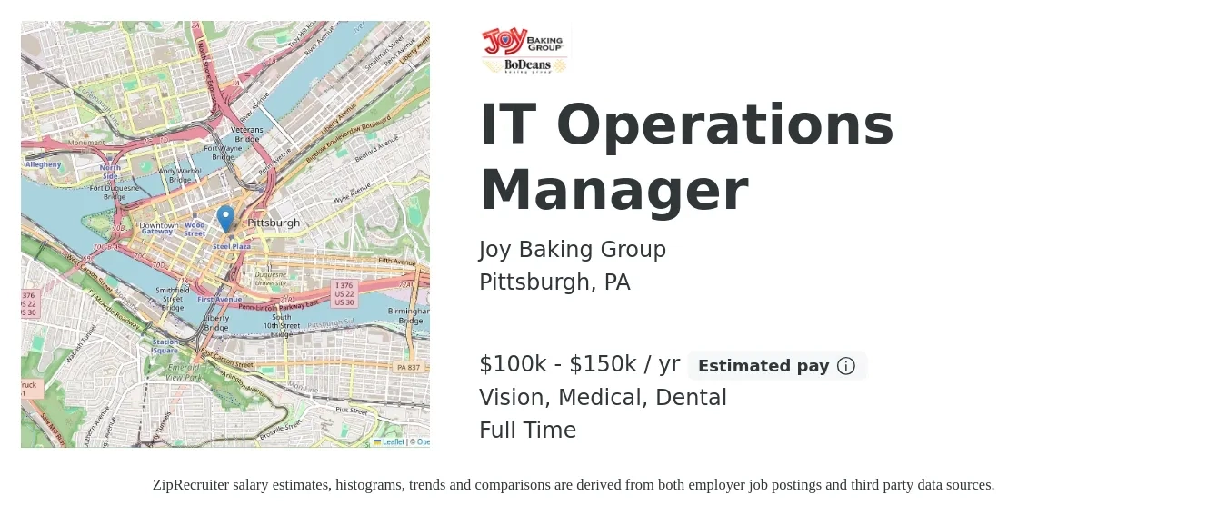 Joy Baking Group job posting for a IT Operations Manager in Pittsburgh, PA with a salary of $100,000 to $150,000 Yearly and benefits including retirement, vision, dental, life_insurance, medical, and pto with a map of Pittsburgh location.