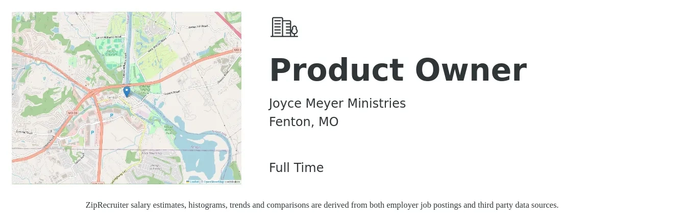 Joyce Meyer Ministries job posting for a Product Owner in Fenton, MO with a salary of $89,600 to $124,100 Yearly with a map of Fenton location.