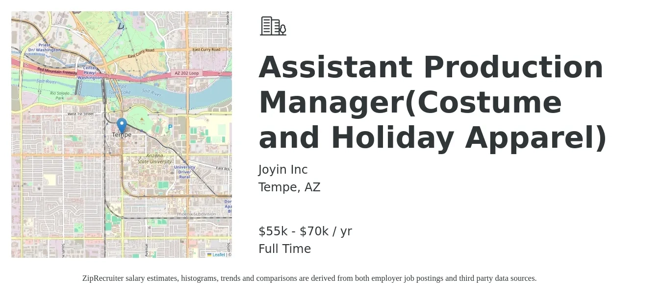 Joyin Inc job posting for a Assistant Production Manager(Costume and Holiday Apparel) in Tempe, AZ with a salary of $55,000 to $70,000 Yearly with a map of Tempe location.