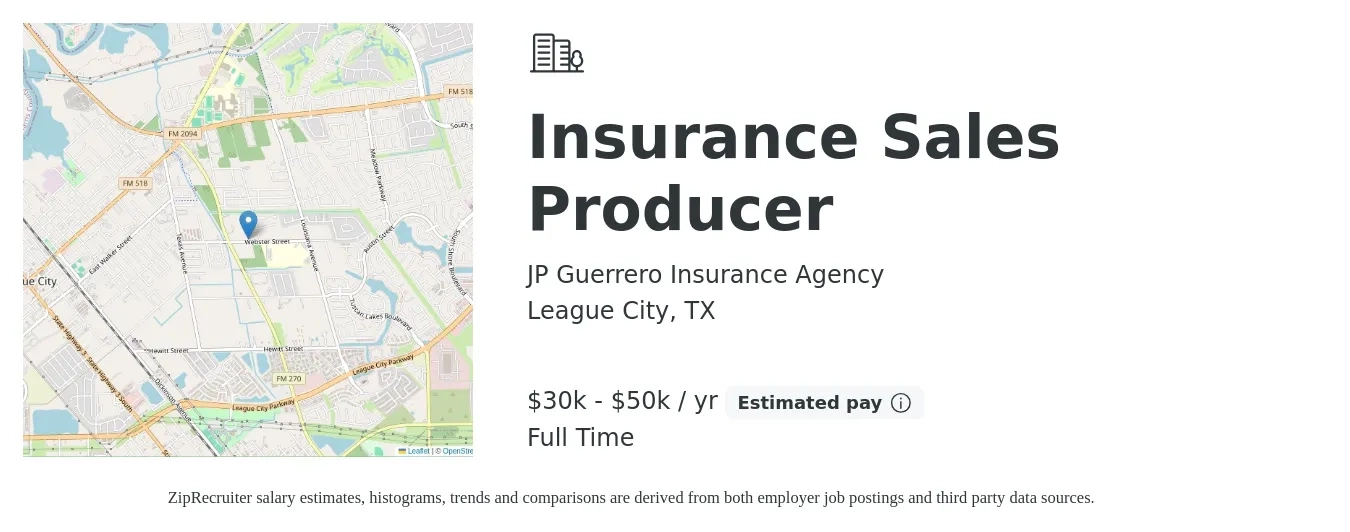 JP Guerrero Insurance Agency job posting for a Insurance Sales Producer in League City, TX with a salary of $30,000 to $50,000 Yearly and benefits including life_insurance, and pto with a map of League City location.