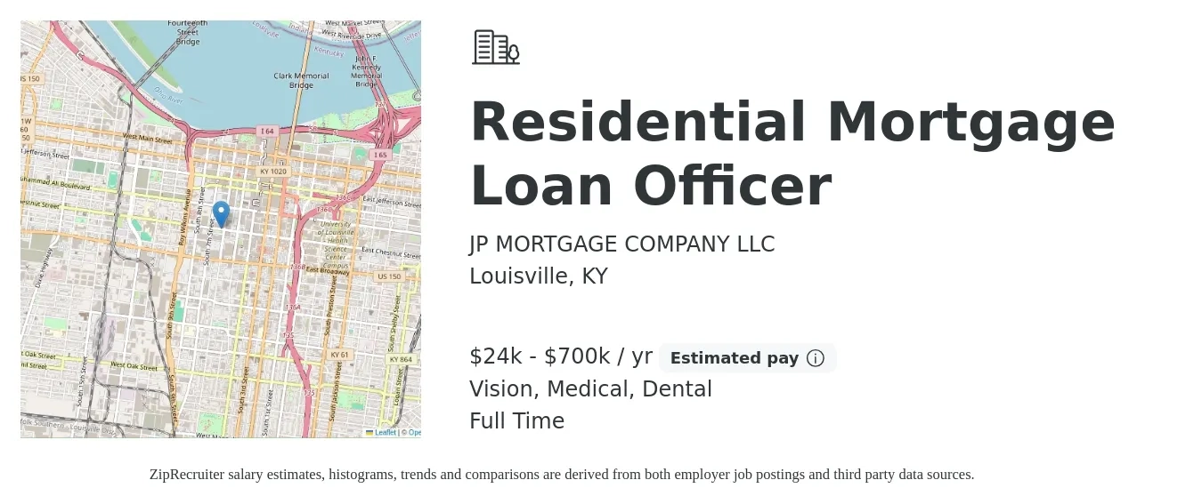 JP MORTGAGE COMPANY LLC job posting for a Residential Mortgage Loan Officer in Louisville, KY with a salary of $24,000 to $700,000 Yearly and benefits including dental, medical, and vision with a map of Louisville location.