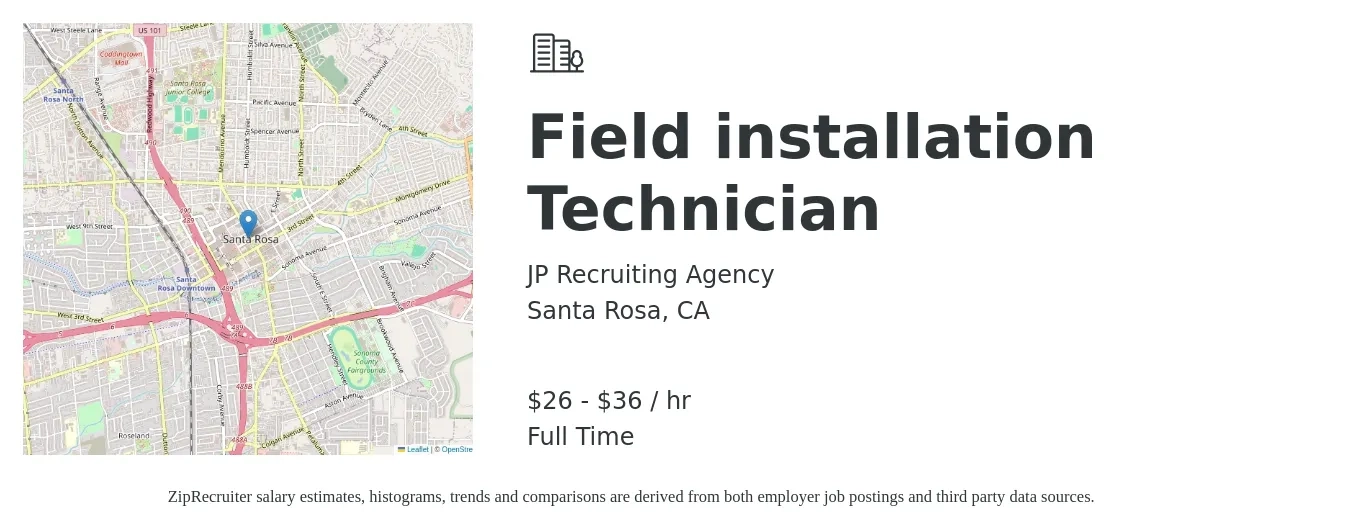 JP Recruiting Agency job posting for a Field installation Technician in Santa Rosa, CA with a salary of $28 to $38 Hourly with a map of Santa Rosa location.