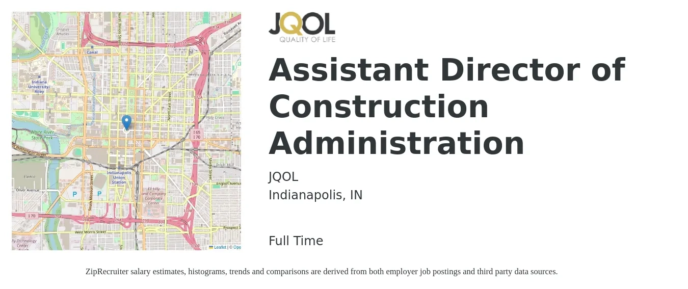 JQOL job posting for a Assistant Director of Construction Administration in Indianapolis, IN with a salary of $42,500 to $85,600 Yearly with a map of Indianapolis location.