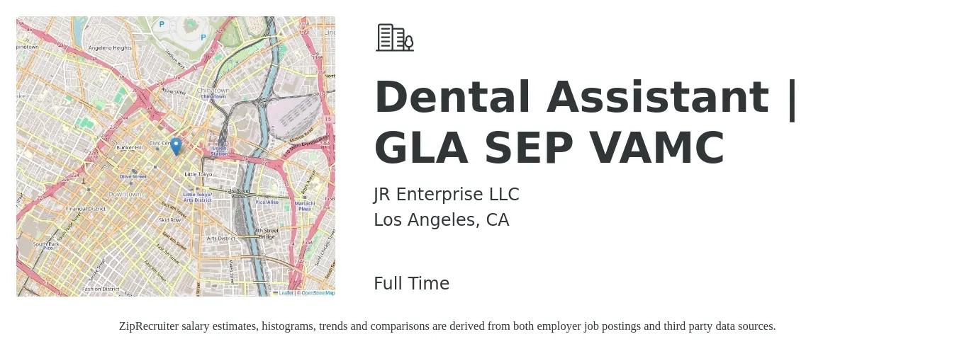 JR Enterprise LLC job posting for a Dental Assistant | GLA SEP VAMC in Los Angeles, CA with a salary of $20 to $25 Hourly with a map of Los Angeles location.