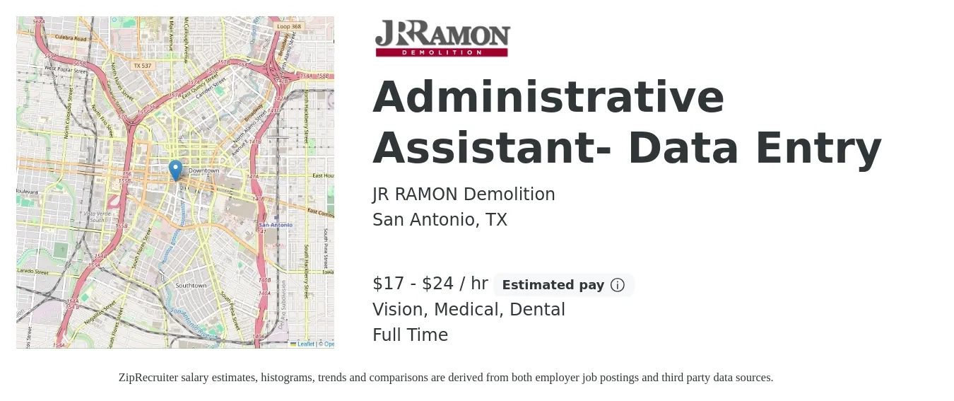 JR RAMON Demolition job posting for a Administrative Assistant- Data Entry in San Antonio, TX with a salary of $18 to $25 Hourly and benefits including vision, dental, life_insurance, medical, and retirement with a map of San Antonio location.