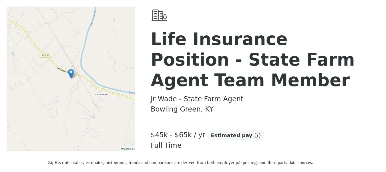 Jr Wade - State Farm Agent job posting for a Life Insurance Position - State Farm Agent Team Member in Bowling Green, KY with a salary of $45,000 to $65,000 Yearly with a map of Bowling Green location.