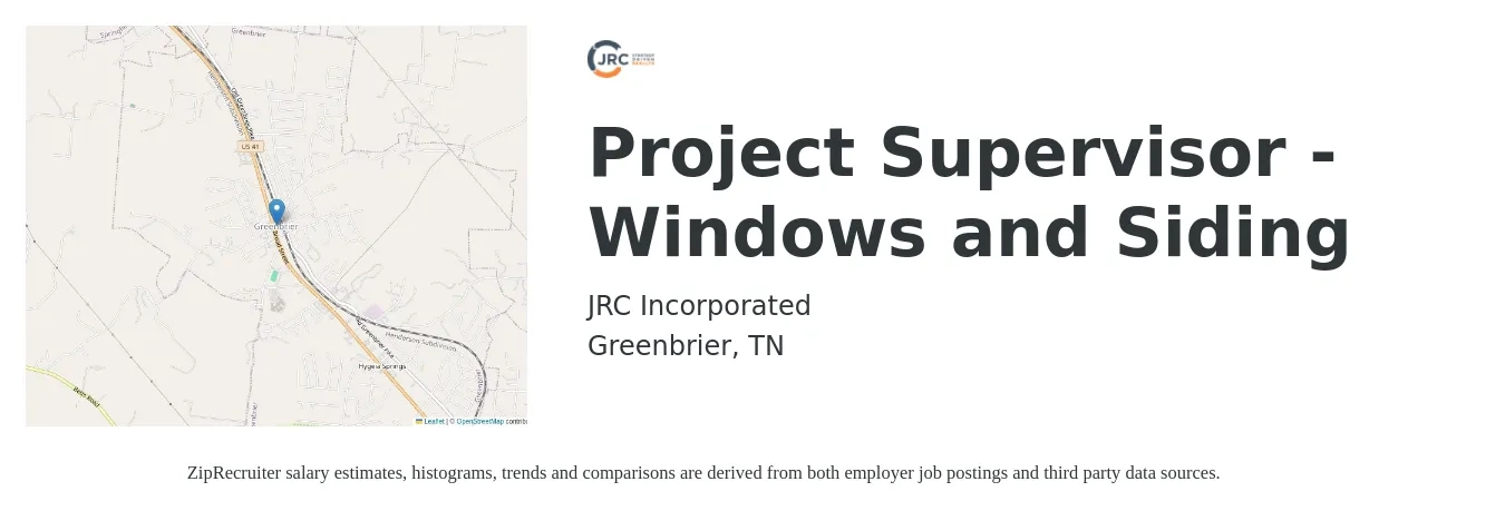 JRC Incorporated job posting for a Project Supervisor - Windows and Siding in Greenbrier, TN with a salary of $50,000 to $70,000 Yearly with a map of Greenbrier location.
