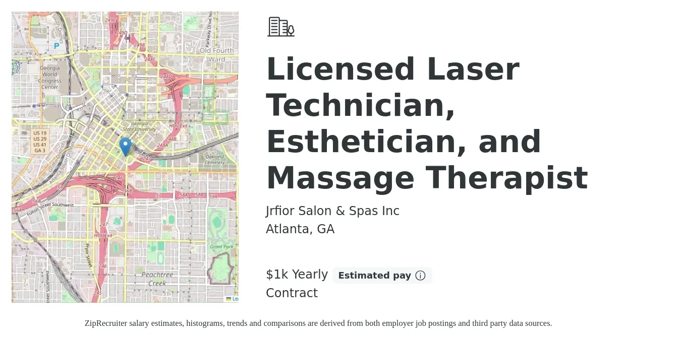 Jrfior Salon & Spas Inc job posting for a Licensed Laser Technician, Esthetician, and Massage Therapist in Atlanta, GA with a salary of $1,000 Yearly (plus commission) with a map of Atlanta location.