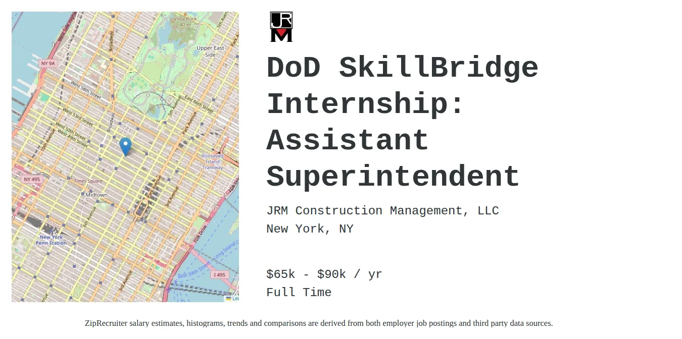 JRM Construction Management, LLC job posting for a DoD SkillBridge Internship: Assistant Superintendent in New York, NY with a salary of $65,000 to $90,000 Annually with a map of New York location.