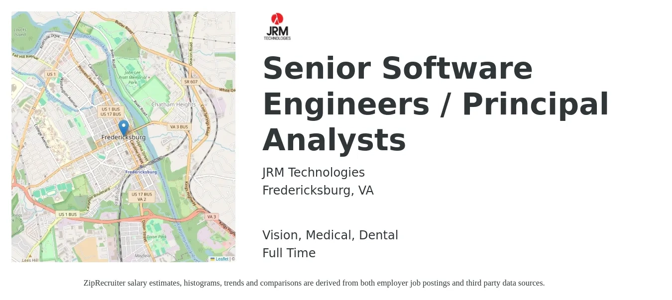 JRM Technologies job posting for a Senior Software Engineers / Principal Analysts in Fredericksburg, VA with a salary of $123,400 to $170,100 Yearly and benefits including dental, medical, pto, retirement, and vision with a map of Fredericksburg location.