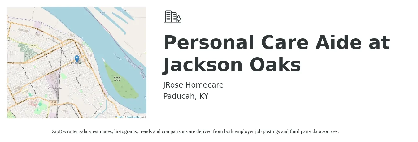 JRose Homecare job posting for a Personal Care Aide at Jackson Oaks in Paducah, KY with a salary of $14 to $18 Hourly with a map of Paducah location.
