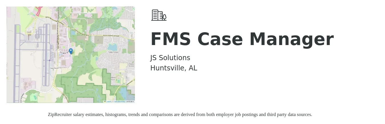 JS Solutions job posting for a FMS Case Manager in Huntsville, AL with a salary of $19 to $24 Hourly with a map of Huntsville location.