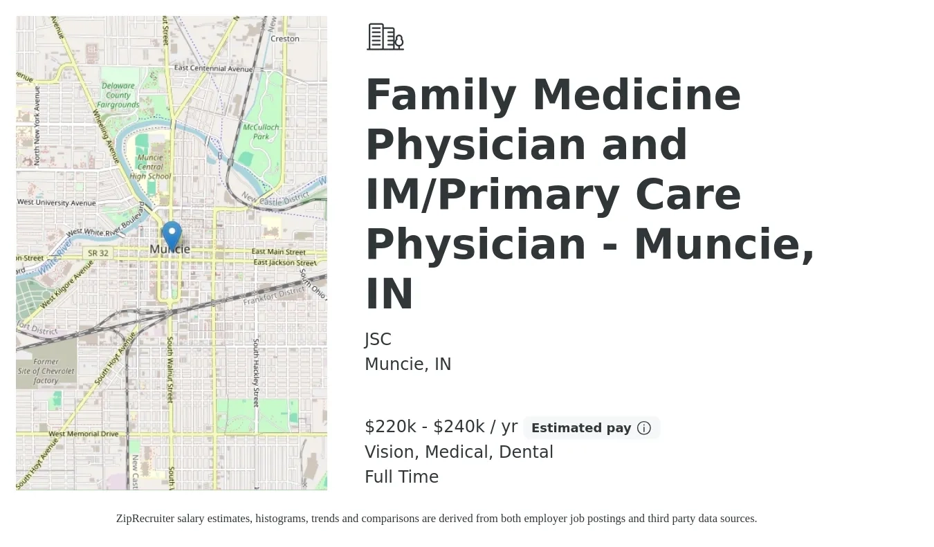 JSC job posting for a Family Medicine Physician and IM/Primary Care Physician - Muncie, IN in Muncie, IN with a salary of $220,000 to $240,000 Yearly and benefits including medical, retirement, vision, and dental with a map of Muncie location.