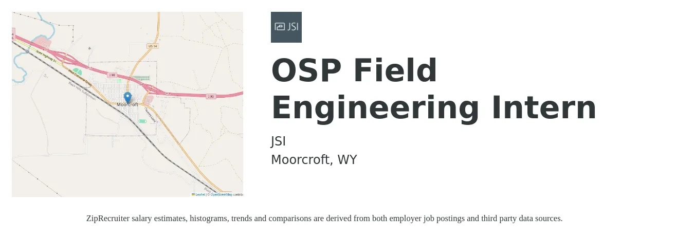 JSI job posting for a OSP Field Engineering Intern in Moorcroft, WY with a salary of $16 to $21 Hourly with a map of Moorcroft location.
