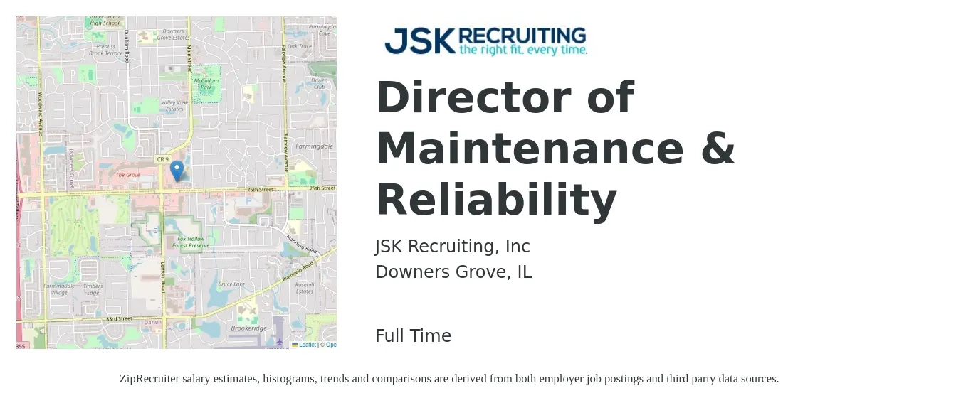 JSK Recruiting, Inc job posting for a Director of Maintenance & Reliability in Downers Grove, IL with a salary of $52,400 to $87,300 Yearly with a map of Downers Grove location.