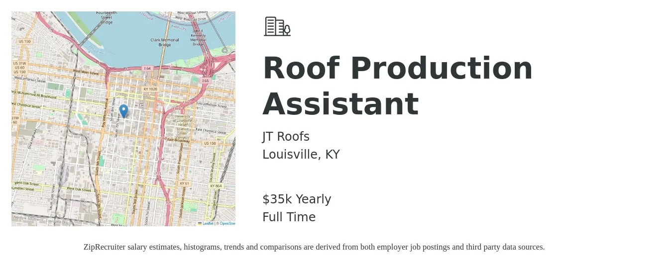JT Roofs job posting for a Roof Production Assistant in Louisville, KY with a salary of $35,000 Yearly with a map of Louisville location.