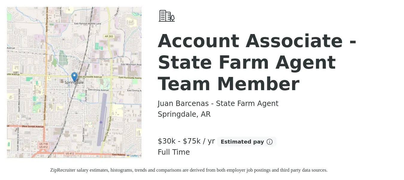 Juan Barcenas - State Farm Agent job posting for a Account Associate - State Farm Agent Team Member in Springdale, AR with a salary of $30,000 to $75,000 Yearly with a map of Springdale location.