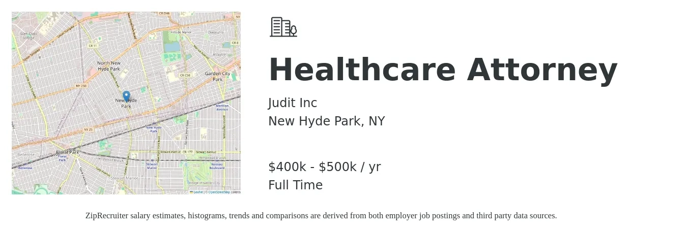 Judit Inc job posting for a Healthcare Attorney in New Hyde Park, NY with a salary of $400,000 to $500,000 Yearly with a map of New Hyde Park location.