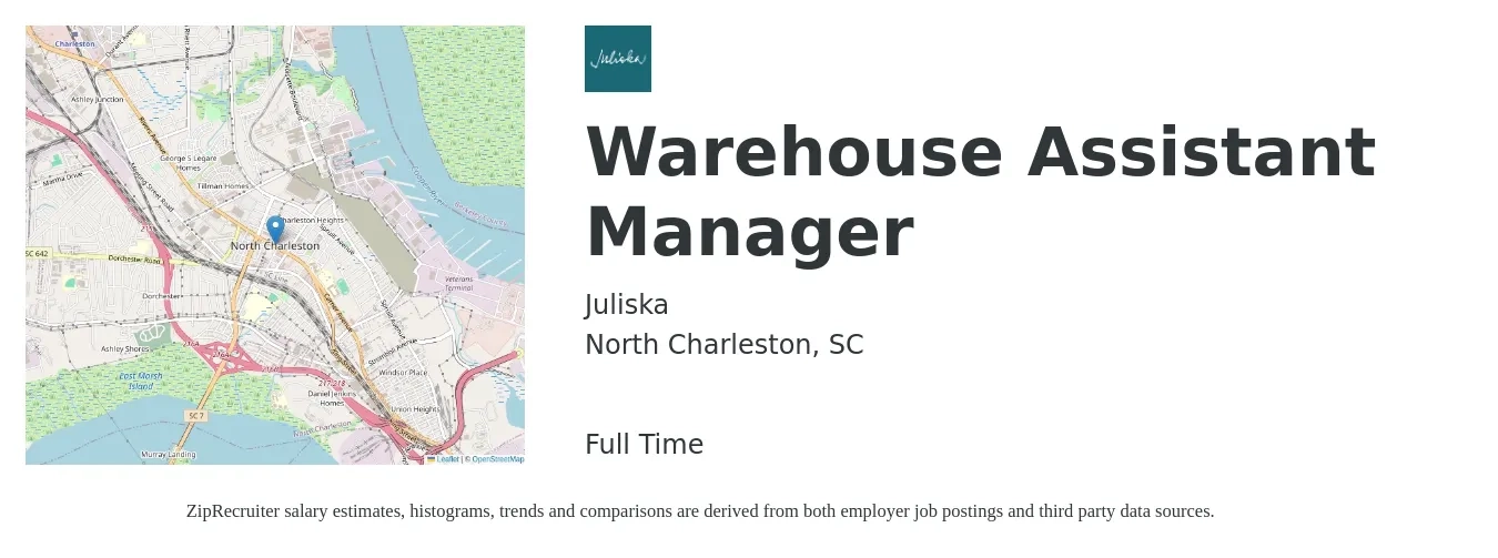 Juliska job posting for a Warehouse Assistant Manager in North Charleston, SC with a salary of $18 to $28 Hourly and benefits including vision, dental, life_insurance, medical, pto, and retirement with a map of North Charleston location.