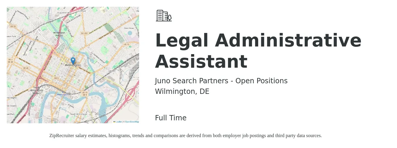 Juno Search Partners - Open Positions job posting for a Legal Administrative Assistant in Wilmington, DE with a salary of $38,800 to $62,100 Yearly with a map of Wilmington location.