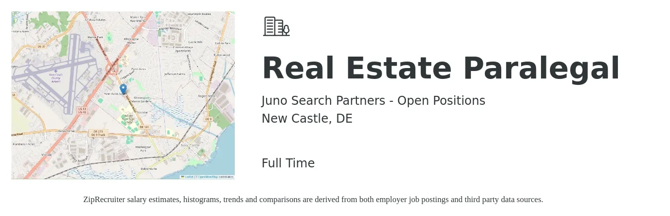 Juno Search Partners - Open Positions job posting for a Real Estate Paralegal in New Castle, DE with a salary of $52,400 to $81,900 Yearly with a map of New Castle location.