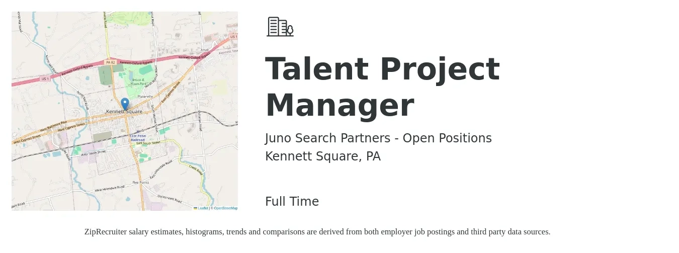 Juno Search Partners - Open Positions job posting for a Talent Project Manager in Kennett Square, PA with a salary of $96,200 to $113,600 Yearly with a map of Kennett Square location.