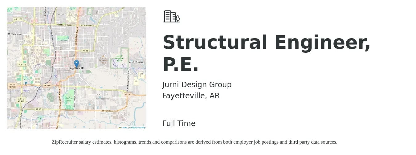 Jurni Design Group job posting for a Structural Engineer, P.E. in Fayetteville, AR with a salary of $75,100 to $106,000 Yearly with a map of Fayetteville location.