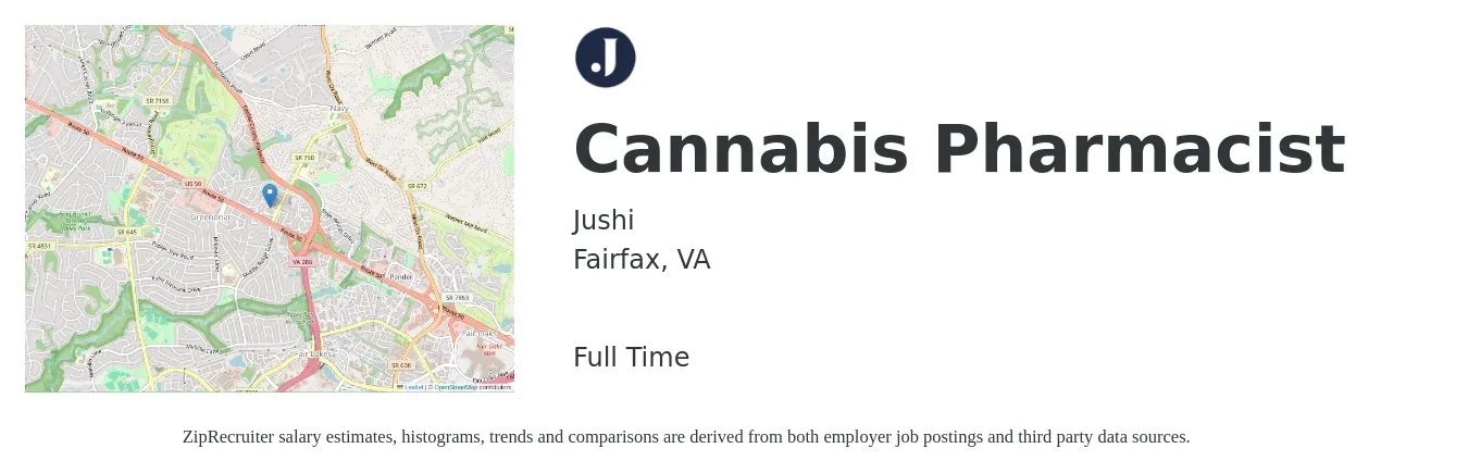 Jushi job posting for a Cannabis Pharmacist in Fairfax, VA with a salary of $60 to $72 Hourly with a map of Fairfax location.