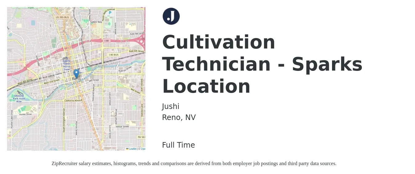 Jushi job posting for a Cultivation Technician - Sparks Location in Reno, NV with a salary of $18 to $22 Hourly with a map of Reno location.