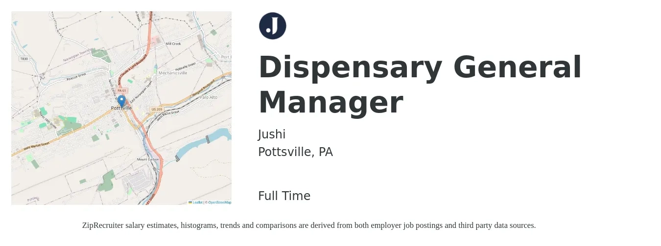 Jushi job posting for a Dispensary General Manager in Pottsville, PA with a salary of $41,200 to $66,800 Yearly with a map of Pottsville location.