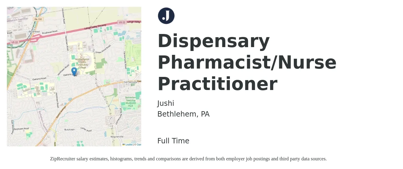Jushi job posting for a Dispensary Pharmacist/Nurse Practitioner in Bethlehem, PA with a salary of $106,300 to $147,700 Yearly with a map of Bethlehem location.