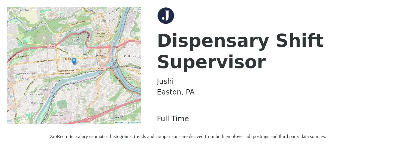 Jushi job posting for a Dispensary Shift Supervisor in Easton, PA with a salary of $14 to $18 Hourly with a map of Easton location.