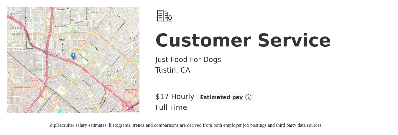 Just Food For Dogs job posting for a Customer Service in Tustin, CA with a salary of $18 Hourly with a map of Tustin location.