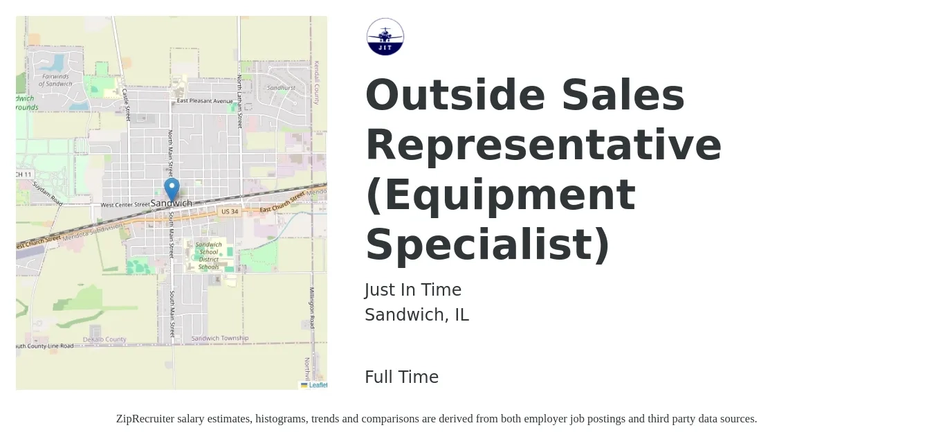Just In Time job posting for a Outside Sales Representative (Equipment Specialist) in Sandwich, IL with a salary of $52,000 to $89,200 Yearly with a map of Sandwich location.