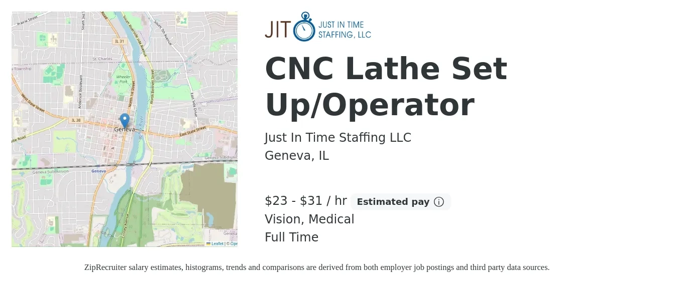 Just In Time Staffing LLC job posting for a CNC Lathe Set Up/Operator in Geneva, IL with a salary of $24 to $33 Hourly and benefits including vision, medical, and retirement with a map of Geneva location.