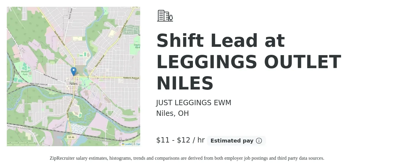 JUST LEGGINGS EWM job posting for a Shift Lead at LEGGINGS OUTLET NILES in Niles, OH with a salary of $12 to $12 Hourly with a map of Niles location.