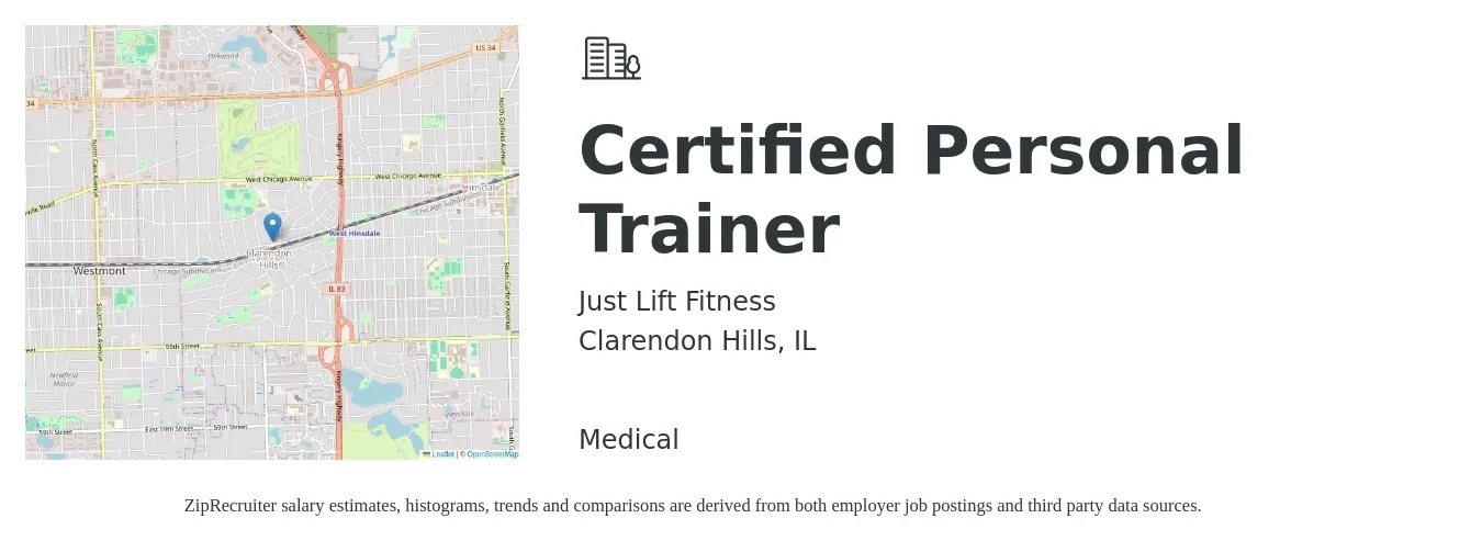 Just Lift Fitness job posting for a Certified Personal Trainer in Clarendon Hills, IL with a salary of $19 to $32 Hourly and benefits including medical, pto, and retirement with a map of Clarendon Hills location.