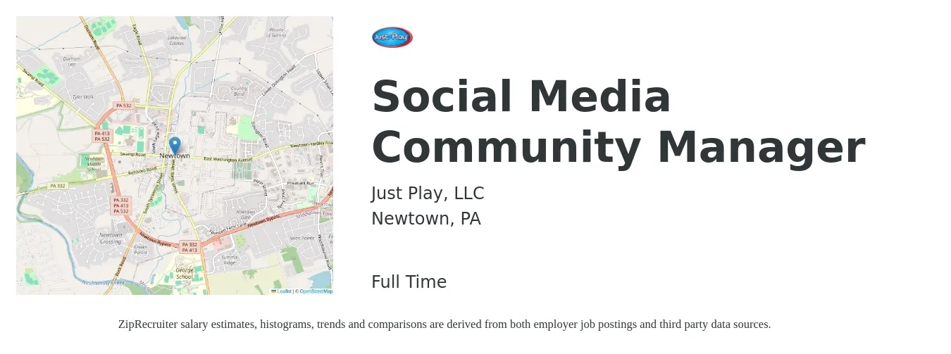 Just Play, LLC job posting for a Social Media Community Manager in Newtown, PA with a salary of $106,700 Yearly with a map of Newtown location.