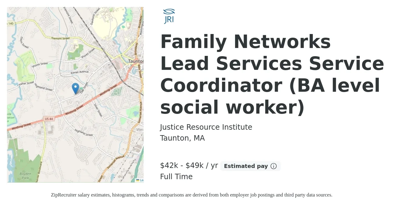 Justice Resource Institute job posting for a Family Networks Lead Services Service Coordinator (BA level social worker) in Taunton, MA with a salary of $42,000 to $49,000 Yearly with a map of Taunton location.