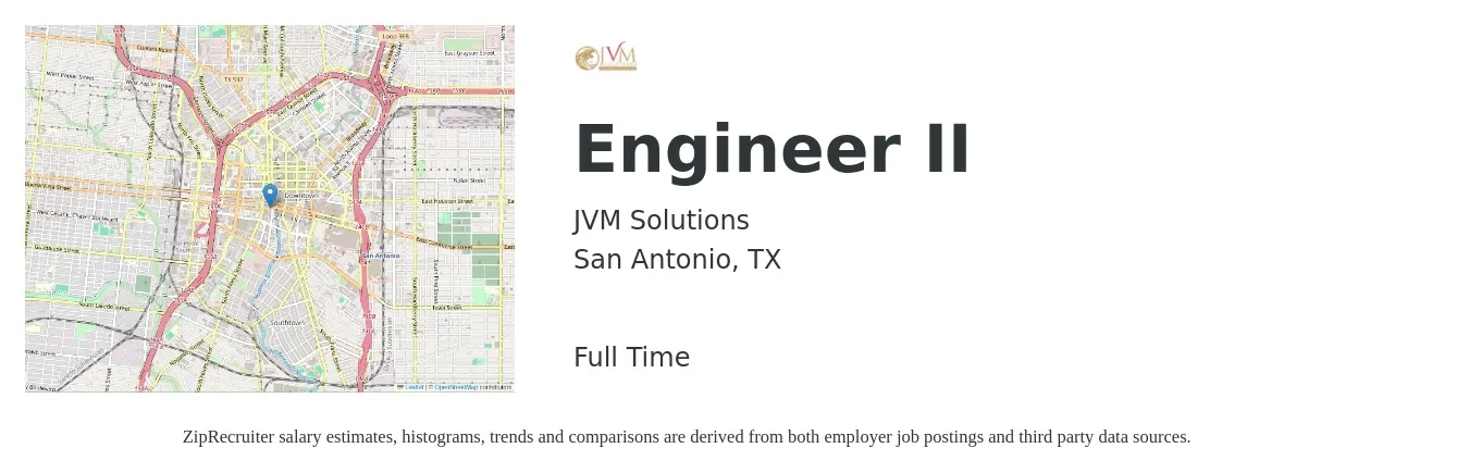 JVM Solutions job posting for a Engineer II in San Antonio, TX with a salary of $75,800 to $105,100 Yearly with a map of San Antonio location.