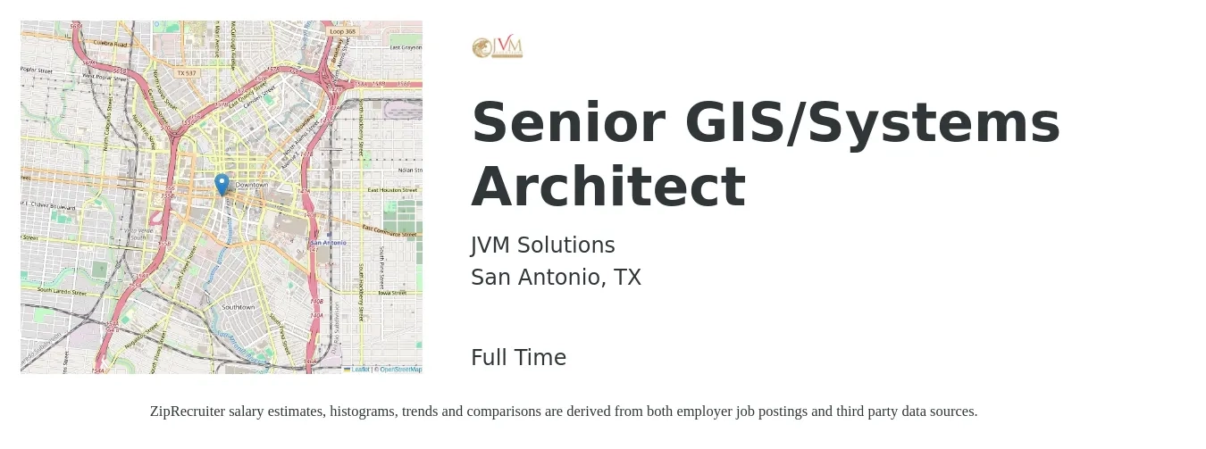 JVM Solutions job posting for a Senior GIS/Systems Architect in San Antonio, TX with a salary of $89,700 to $127,600 Yearly with a map of San Antonio location.