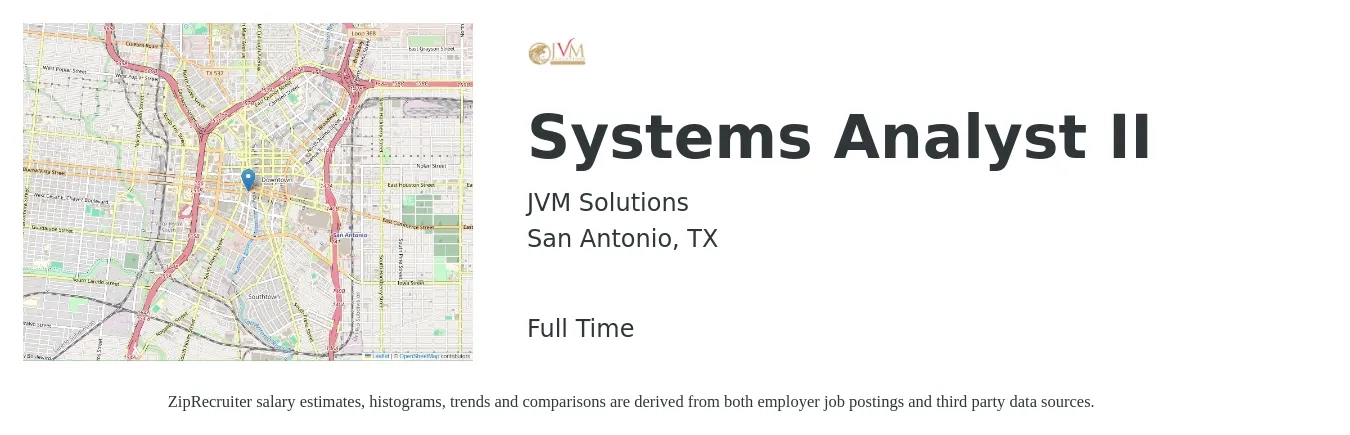 JVM Solutions job posting for a Systems Analyst II in San Antonio, TX with a salary of $59,500 to $97,400 Yearly with a map of San Antonio location.